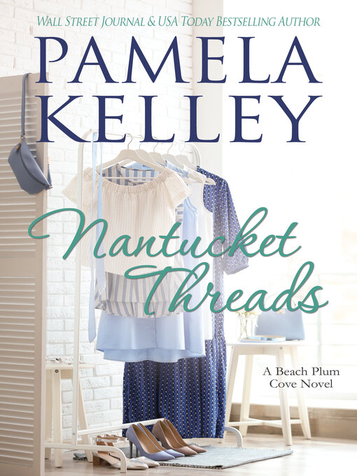 Title details for Nantucket Threads by Pamela M. Kelley - Wait list